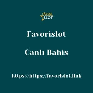 Favorislot Canlı Bahis